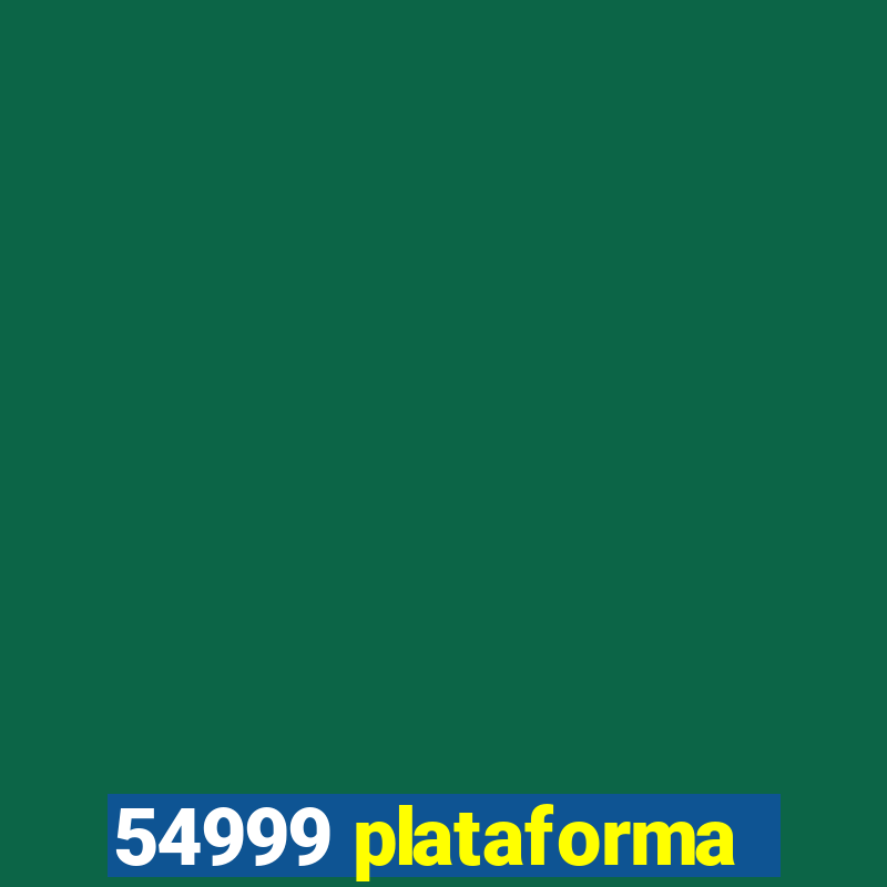 54999 plataforma